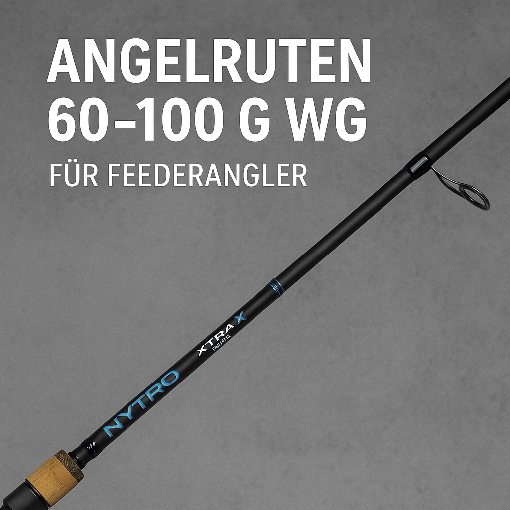 Feederruten 60–100 g WG – Vielseitige Ruten für Feederangler